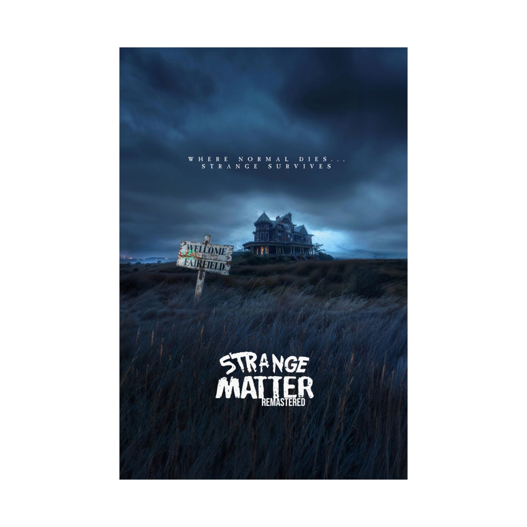 24x36 or 12x18 poster - Strange Matter: Fairchild Manor - Center Point of the Strange Matter Universe - Image 3